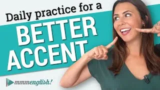 How to get a Better English accent 👄 Pronunciation Practice Every Day!