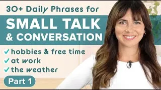 English Phrases for Daily Conversation (Practice Small Talk!)