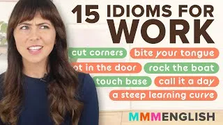 Let’s TOUCH BASE! 15 English idioms to use at work