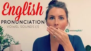 English Pronunciation | Vowel Sounds | Improve Your Accent & Speak Clearly