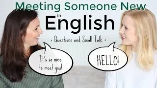 Meeting Someone New in English | Introductions & Small Talk