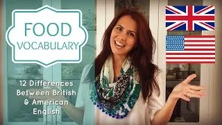 Food Vocabulary | Confusing English Words | British vs American English |
