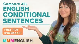 Compare ALL English Conditional Sentences (with examples!)