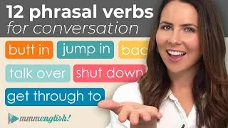 12 Important Phrasal Verbs for Everyday English Conversation