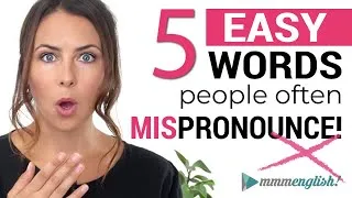 Back To Basics: Common English Words You May Mispronounce 😯